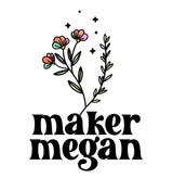 Maker Megan
